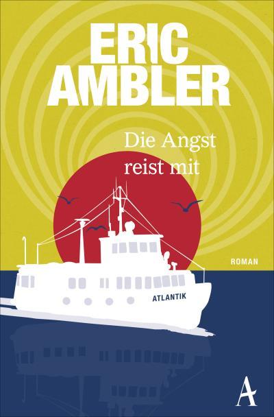 Книга Die Angst reist mit (Eric  Ambler)