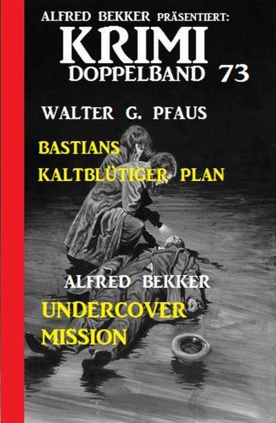 Книга Krimi Doppelband 73 (Walter G. Pfaus, Alfred Bekker)