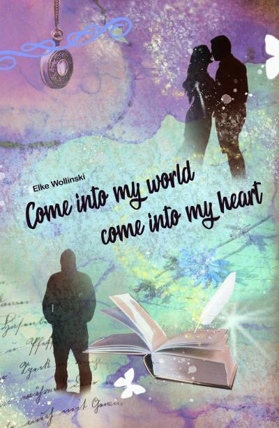 Книга Come into my world come into my heart (Elke Wollinski)