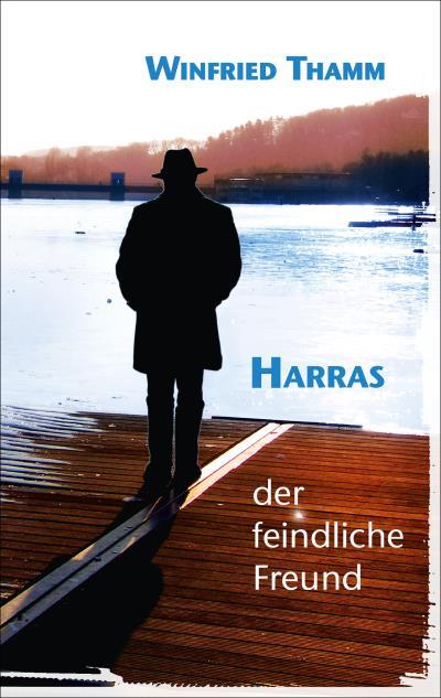 Книга Harras - der feindliche Freund (Winfried Thamm)