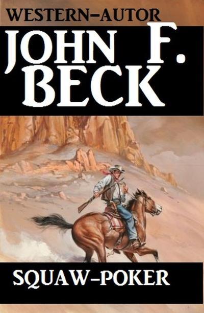 Книга Squaw-Poker (John F. Beck)