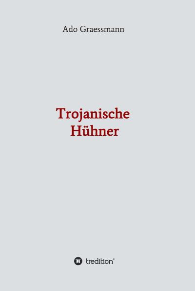 Книга Trojanische Hühner (Ado Graessmann)