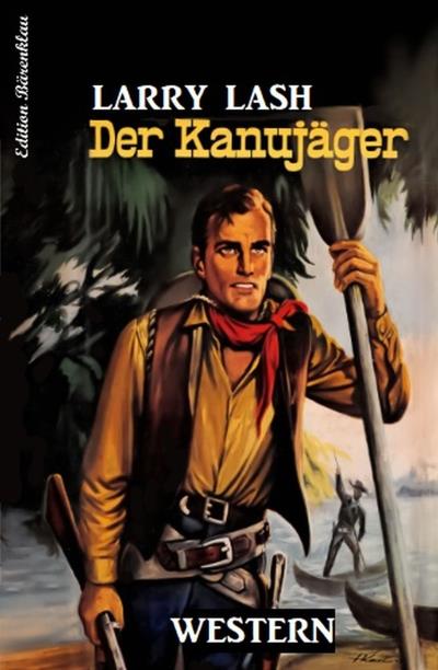 Книга Der Kanujäger (Larry Lash)