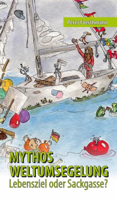 Книга Mythos Weltumsegelung (Peter Foerthmann)