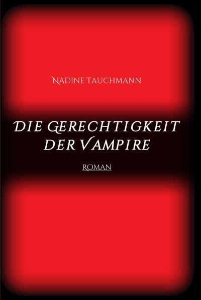 Книга Die Gerechtigkeit der Vampire (Nadine Tauchmann)