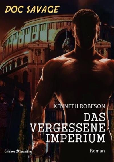 Книга Doc Savage - Das vergessene Imperium (Kenneth Robeson)