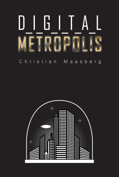 Книга Digital Metropolis (Christian Maasberg)