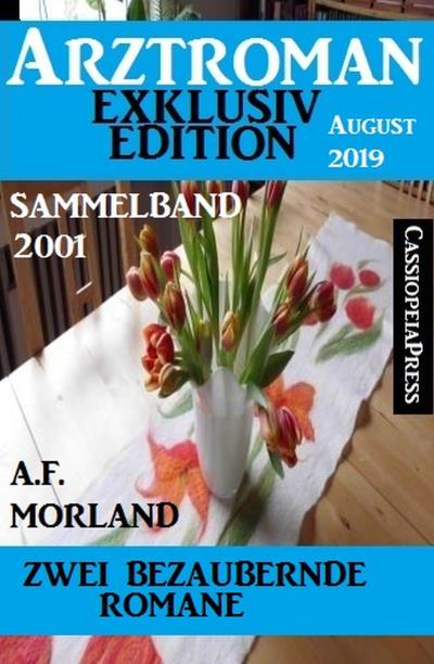 Книга Arztroman Sammelband 2001 - Zwei bezaubernde Romane (A. F. Morland)