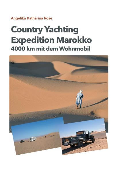 Книга Country Yachting - Expedition Marokko (Angelika Katharina Rose, Guido Rose)