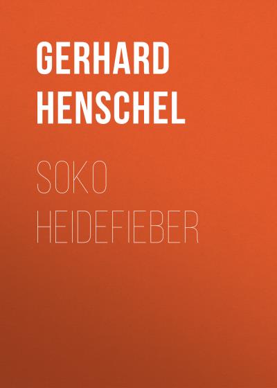 Книга SoKo Heidefieber (Gerhard Henschel)