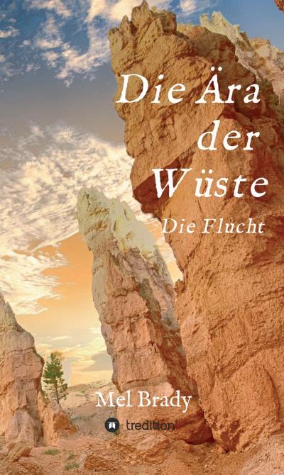 Книга Die Ära der Wüste (Mel Brady)