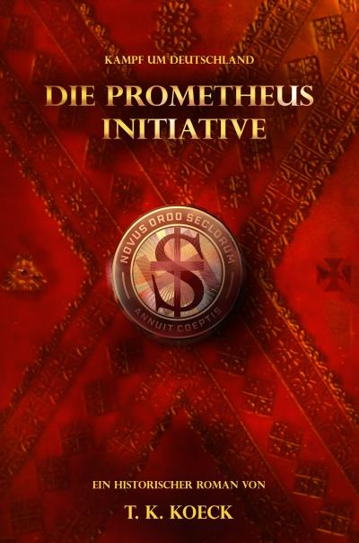 Книга Die Prometheus Initiative (T. K. Koeck)