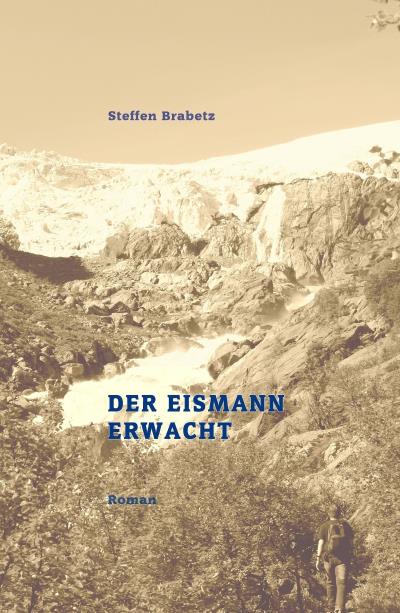 Книга Der Eismann erwacht (Steffen Brabetz)