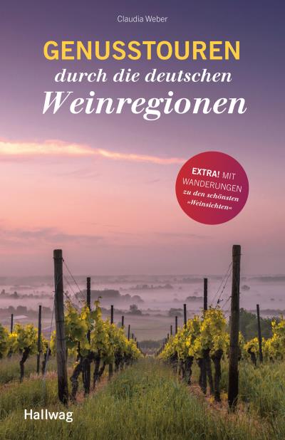 Книга Genusstouren durch die deutschen Weinregionen (Claudia Weber)