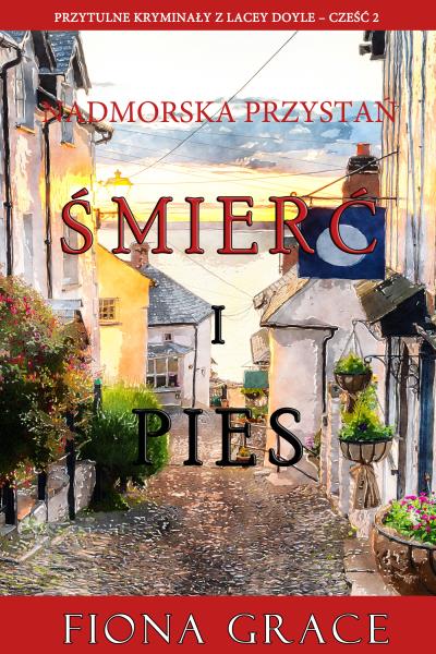 Книга Śmierć i pies (Фиона Грейс)