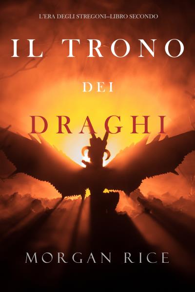 Книга Il trono dei draghi (Морган Райс)