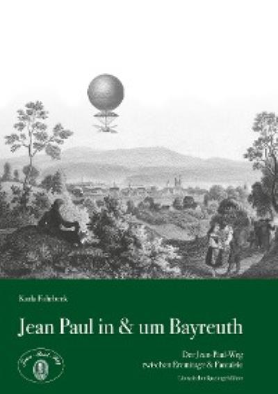 Книга Jean Paul in & um Bayreuth (Karla Fohrbeck)