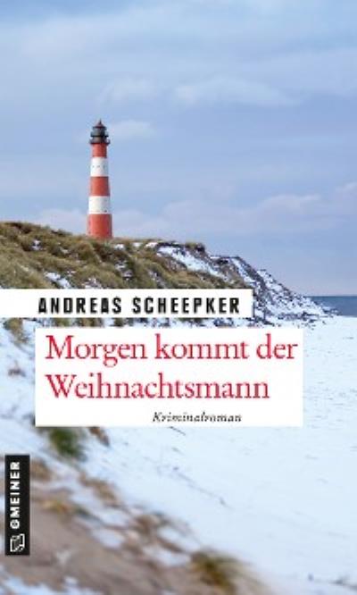 Книга Morgen kommt der Weihnachtsmann (Andreas Scheepker)