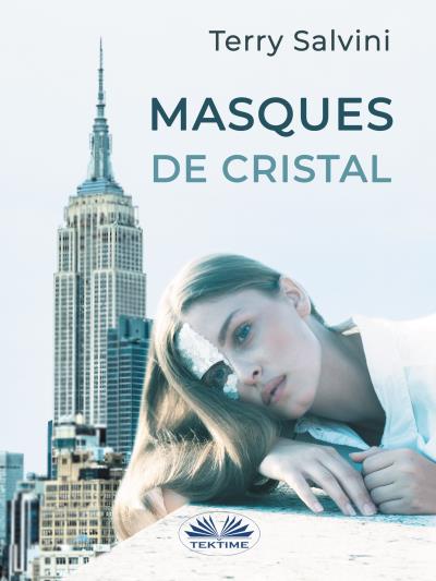 Книга Masques De Cristal (Terry Salvini)