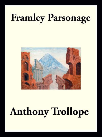 Книга Framley Parsonage (Anthony Trollope)