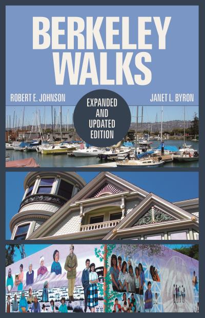 Книга Berkeley Walks (Janet L. Byron, Robert E. Johnson)