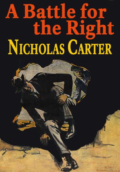 Книга Nick Carter in A Battle for Right (Carter Nicholas)