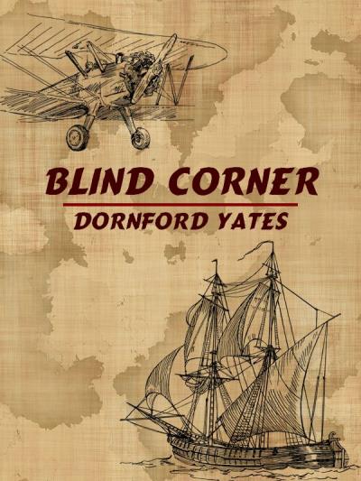 Книга Blind Corner (Yates Dornford)