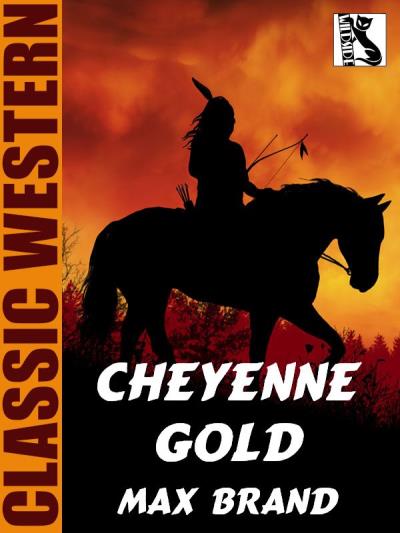 Книга Cheyenne Gold (Max Brand)