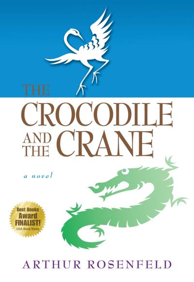 Книга The Crocodile and the Crane (Arthur Rosenfeld)