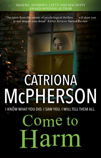 Книга Come to Harm (Catriona McPherson)