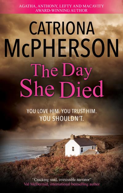 Книга The Day She Died (Catriona McPherson)