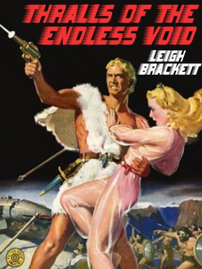 Книга Thralls of the Endless Night (Leigh  Brackett)