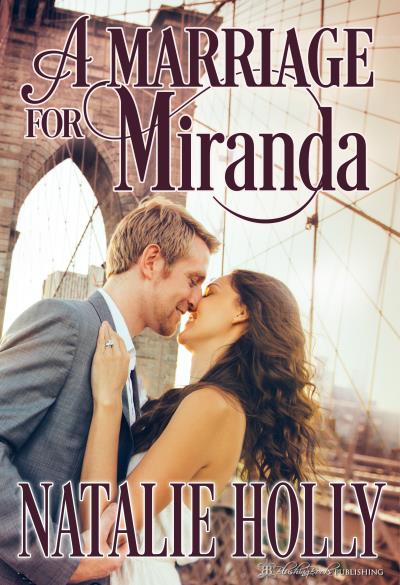 Книга A Marriage for Miranda (Natalie Holly)