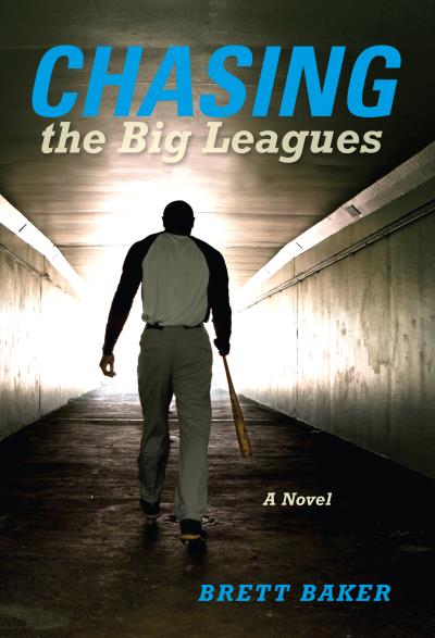 Книга Chasing the Big Leagues (Brett Baker)