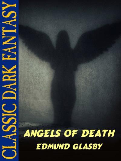 Книга Angels of Death (Edmund Glasby)