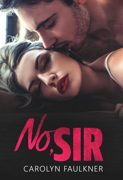 Книга No, Sir (Carolyn Faulkner)