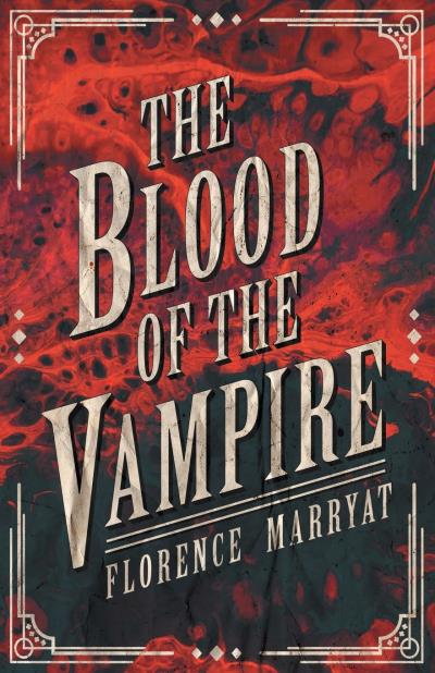 Книга The Blood of the Vampire (Florence Marryat)