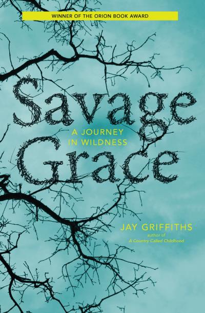 Книга Savage Grace (Jay  Griffiths)