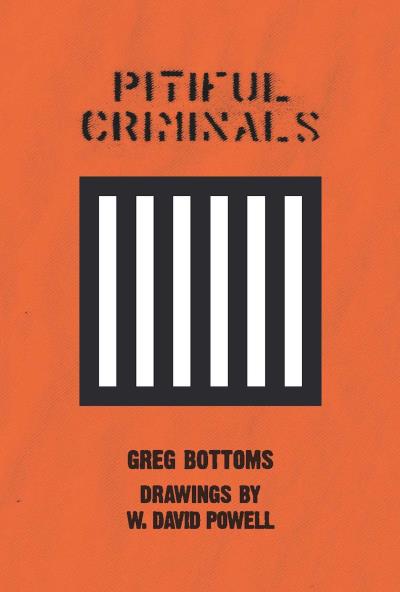 Книга Pitiful Criminals (Greg Bottoms)