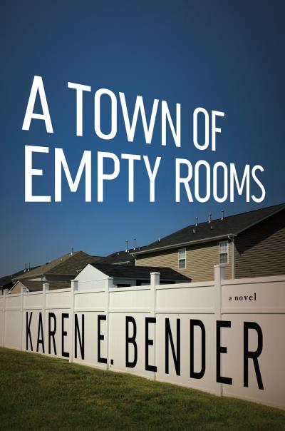 Книга A Town of Empty Rooms (Karen E. Bender)