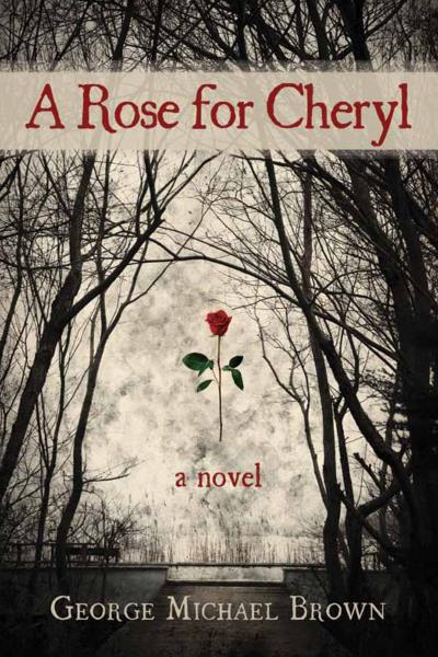 Книга A Rose for Cheryl (George Michael Brown)