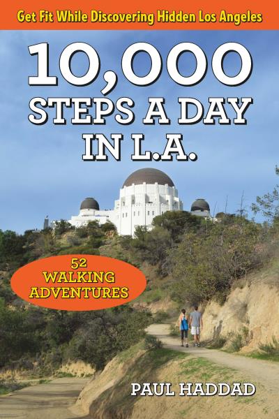 Книга 10,000 Steps a Day in L.A. (Paul Haddad)