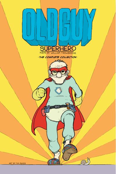 Книга Old Guy: Superhero (William Rutherford Hayes Trowbridge)