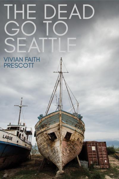 Книга The Dead Go to Seattle (Vivian Faith Prescott)