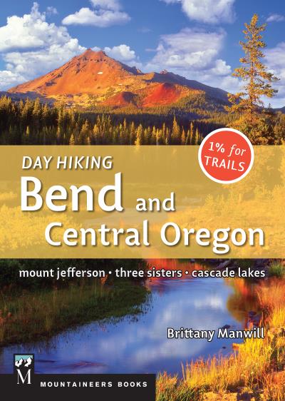 Книга Day Hiking Bend & Central Oregon (Brittany Manwill)