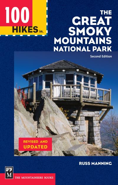 Книга 100 Hikes in the Great Smoky Mountains National Park (Russ Manning)