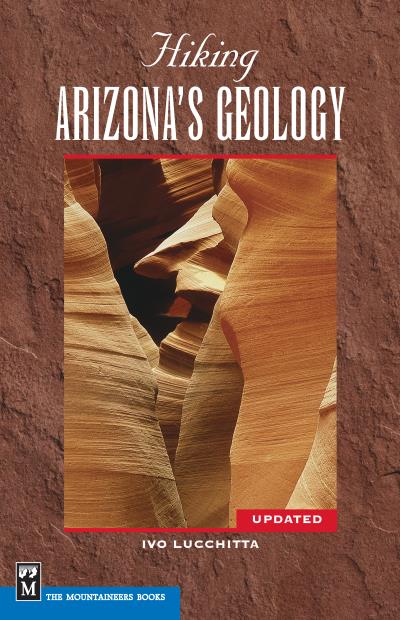 Книга Hiking Arizona's Geology (Ivo Lucchitta)