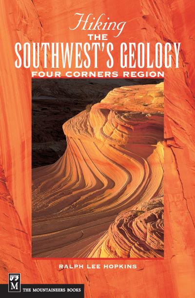 Книга Hiking the Southwest's Geology (Ralph Hopkins)