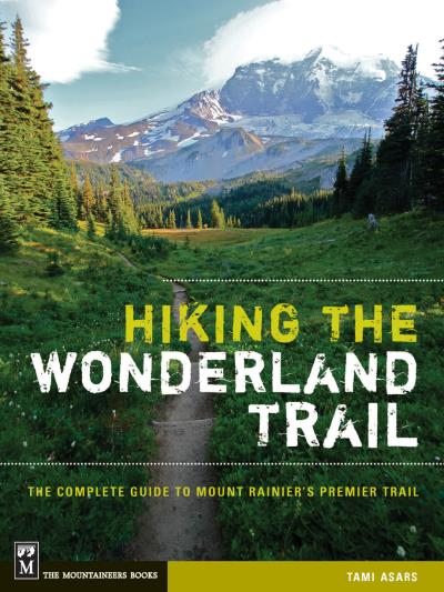 Книга Hiking the Wonderland Trail (Tami Asars)