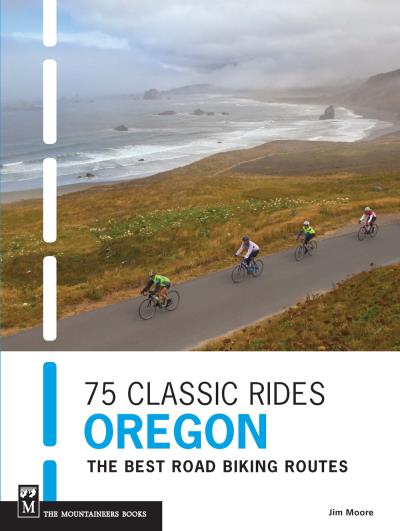 Книга 75 Classic Rides Oregon (Jim Moore)